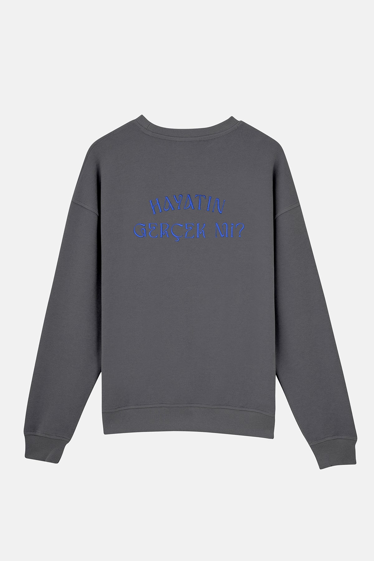 Hayatın Gerçek Mi? SuperSoft Sweatshirt - Antrasit