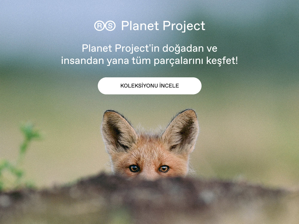 Planet Project'in doğadan ve insandan yana tüm parçalarını keşfet!